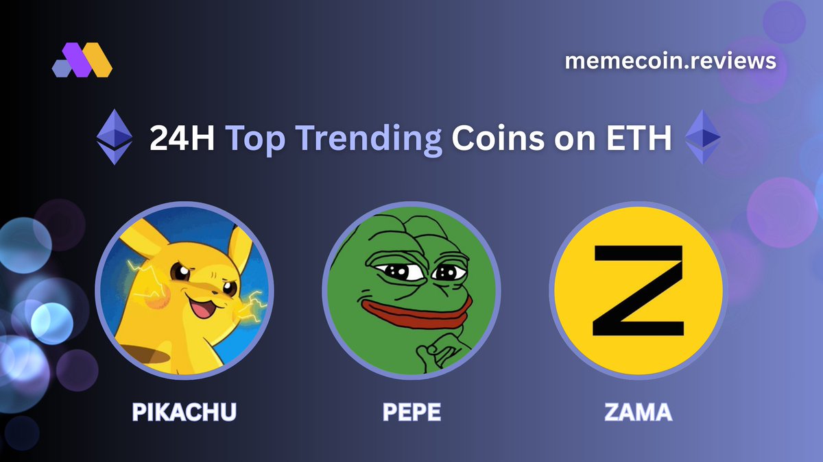 🔥24H Top Trending Coins on $ETH

 Which one are you watching?  

$Pikachu Market Cap: $1.3M
<a href="/pikachuethog/">Pikachu | Ethereum OG</a> 

$PEPE  Market Cap: $1.87B
<a href="/pepecoineth/">Pepe</a>

$ZAMA  Market Cap: $53.2M
<a href="/zama/">Zama</a>