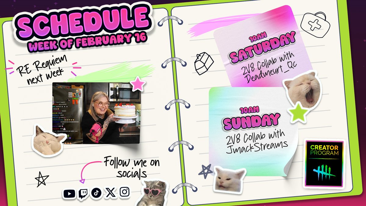 Here's this week's schedule!!

★ Saturday it's 2V8 time with Deadmeurt_Qc
★ Sunday it's 2V8 time with <a href="/JMackStreams/">JMack</a> 

After streams, I will be participating in a DBD comp for charity organized by jagerzgoober &amp; Next week we will dive into RE Requiem!