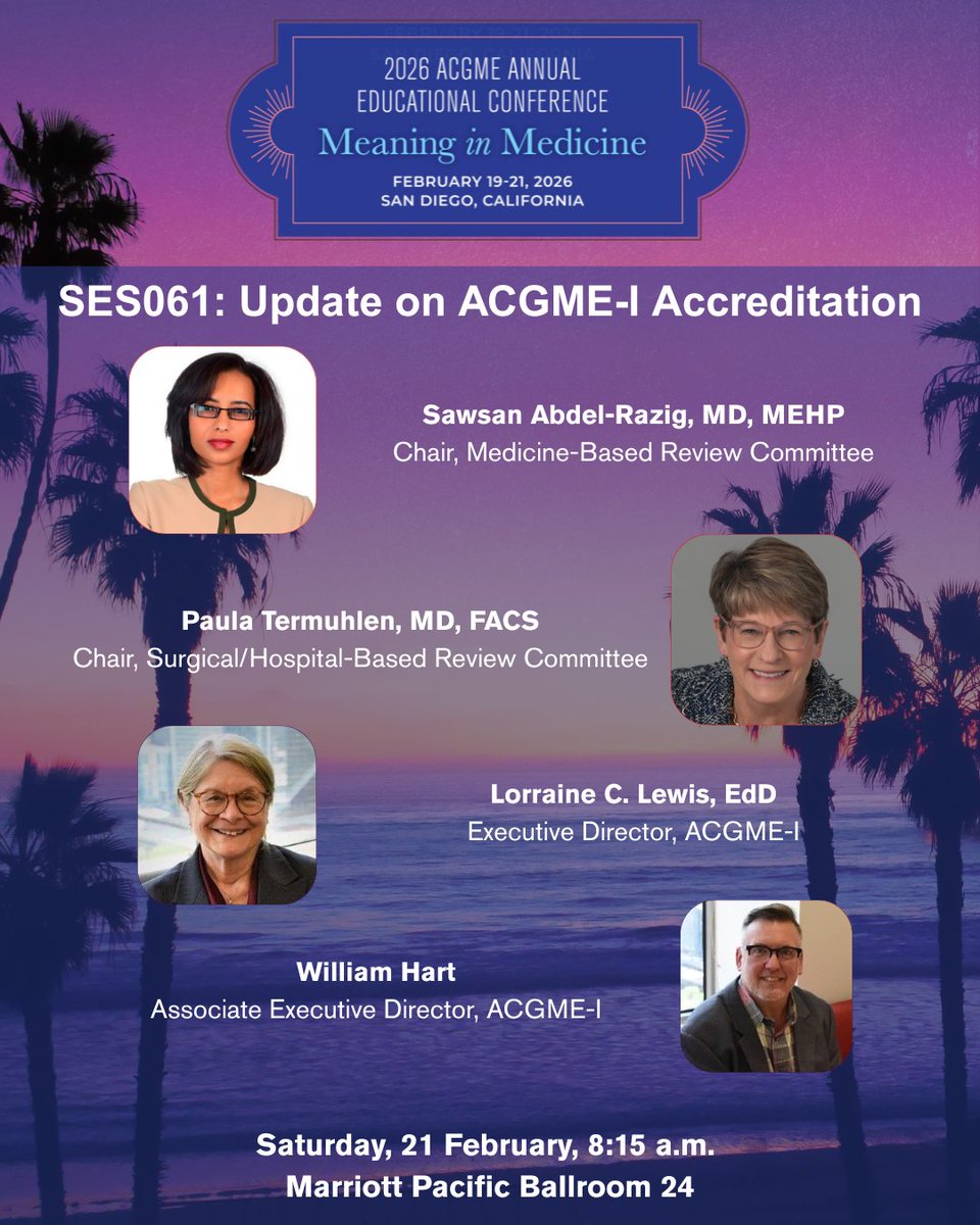 ACGMEI's tweet image. If you are attending #ACGME2026, receive breaking news about ACGME-I accreditation decisions made at last week's Review Committee-International meeting! Marriott Pacific Ballroom 24, San Diego, California, US, on Saturday, 21 February, 8:15 a.m.
#ACGMEI #MedEd #MeaningInMedicine