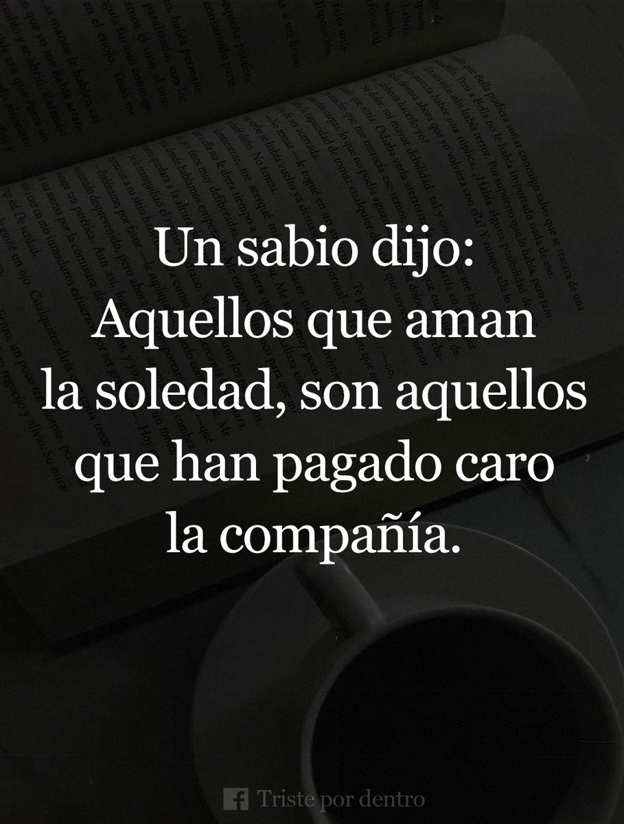 Aquellos que aman la soledad...