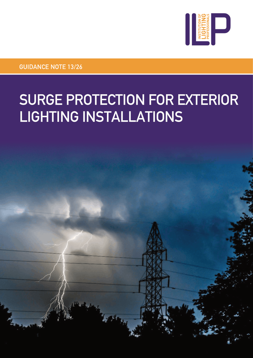 the_ilp's tweet photo. The Institution of Lighting Professionals are pleased to announce the release of our updated Guidance Note 13/26: Surge Protection for Exterior Lighting Installations.
https://t.co/APujoc0EI7
#exteriorlighting #surgeprotection #guidancenote #technicalknowledge https://t.co/DYljWvayPf