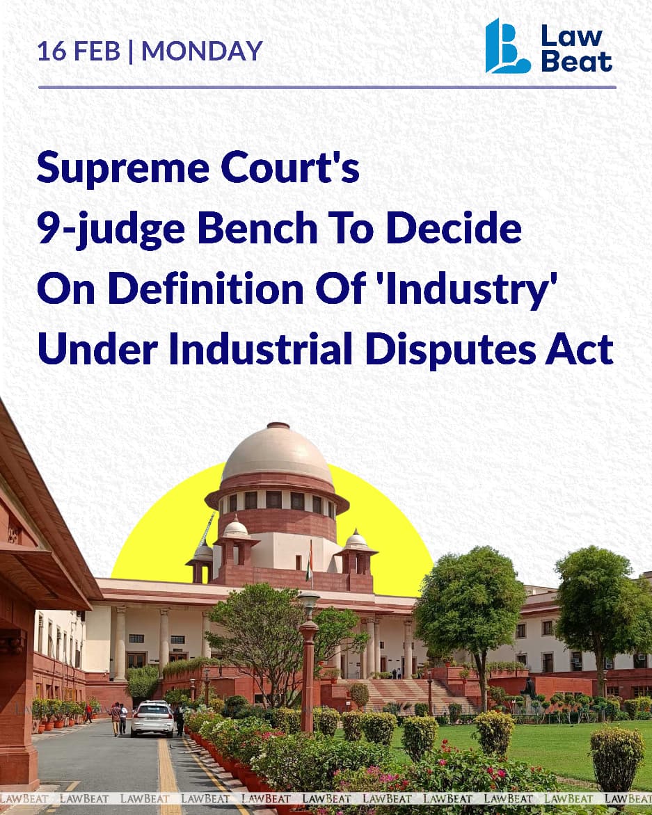 Supreme Court will commence hearing arguments on the scope of the definition of “industry” under Section 2(j) of the Industrial Disputes Act, 1947 from 17 March 2026.

<a href="/AishwaryaIyer24/">Aishwarya Iyer</a> 

Read More: lawbeat.in/top-stories/su…