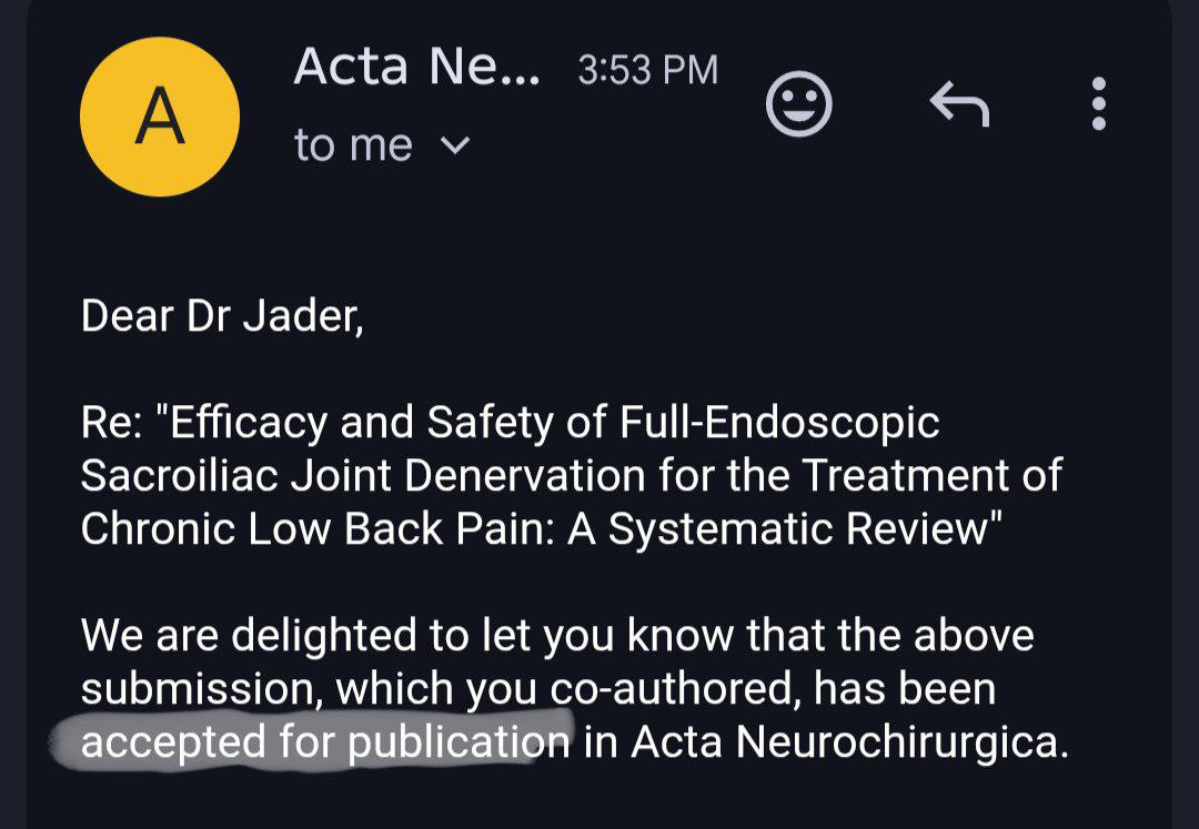 ArwaJader's tweet photo. Excited to share that two of our manuscripts have been accepted in Acta Neurochirurgica! 🧠✨
📌 Full-endoscopic SI joint denervation for chronic low back pain (systematic review)
📌 Novel pain assessment score reducing opioid prescription after elective spine surgery (prospective pilot study)
#Neurosurgery #SpineSurgery #LowBackPain #PainManagement #Opioids #Research #Publication #ActaNeurochirurgica