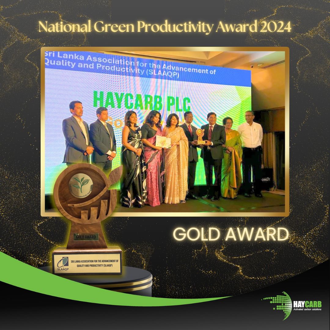 Haycarb PLC is proud to have been awarded Gold at the National Green Productivity Award 2024, organized by the Sri Lanka Association for the Advancement of Quality and Productivity (SLAAQP).