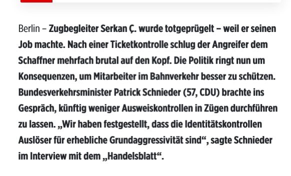 pwegner_success's tweet image. Zugbegleiter Serkan C. wurde totgeschlagen, weil er prüfte, ob ein Zugreisender einen gültigen Fahrschein hat.

Als Reaktion hat die Bahn zum 01.03. geändert, dass Personen, die „eskalieren könnten“, nicht mehr nach einem Identitätsnachweis gefragt werden dürfen.  
Bei potenziell…