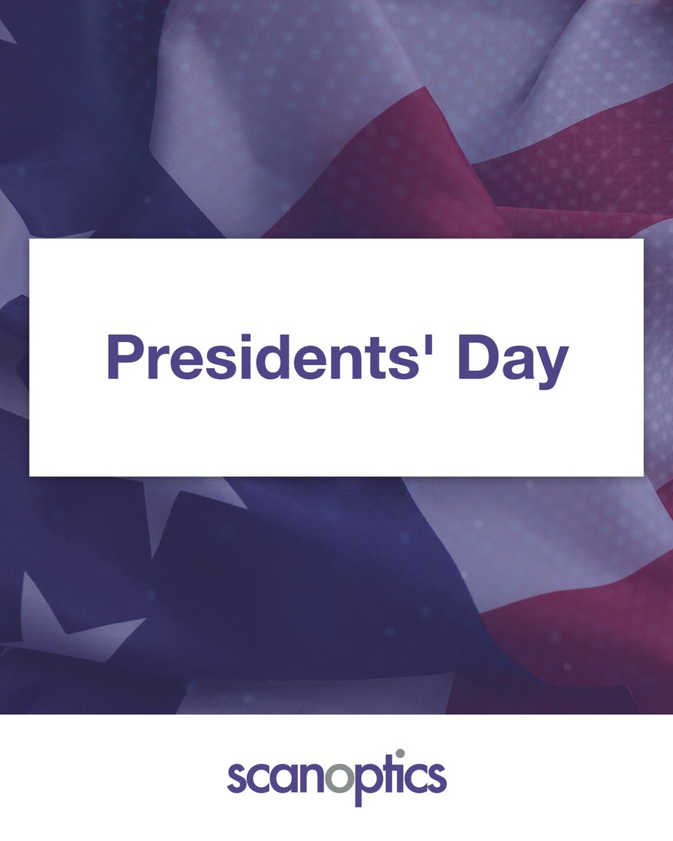 Scan_Optics's tweet photo. Recognizing the leadership and service that have shaped our nation. Happy #PresidentsDay from Scan-Optics. https://t.co/tDuz0zQIon