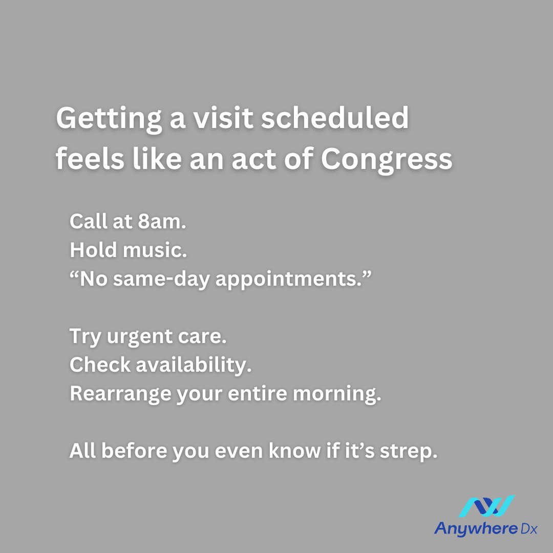AnywhereDx's tweet photo. A sore throat shouldn’t require logistics, coordination, and a half day off work.
But that’s what it becomes.

The calls.
The waiting rooms.
The pharmacy runs.
The “what if it’s nothing?”

Parents aren’t overwhelmed by strep.

They’re overwhelmed by everything it sets in motion. https://t.co/dL477QX0fP