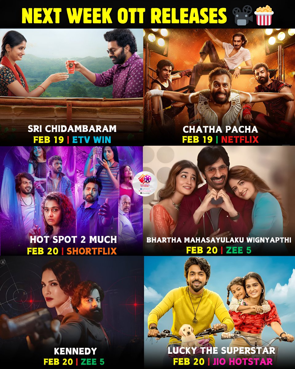 Next Week OTT Release's 🎬

🔹 #SriChidambaram - Feb 19 | ETV Win
🔹 #ChathaPacha - Feb 19 | Netflix
🔹 #HotSpot2Much - Feb 20 | Shortflix
🔹 #BharthaMahasayulakuWignyapthi - Feb 20 | Zee 5
🔹 #Kennedy - Feb 20 | Zee 5
🔹 #Lucky - Feb 20 | Jio Hotstar
