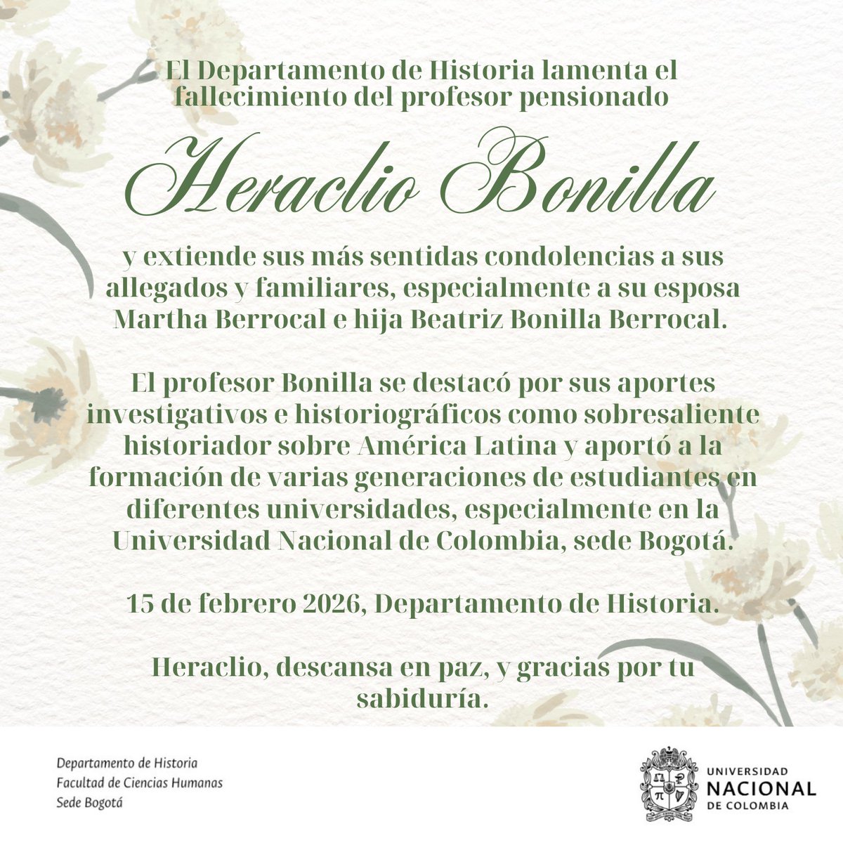 dephistoriaUN's tweet photo. #DepHistoria| 🤓 ¡#SomosHistoria!

🕊️ Mensaje de condolencias profesor pensionado Heraclio Bonilla. https://t.co/mhuQkoIvoe