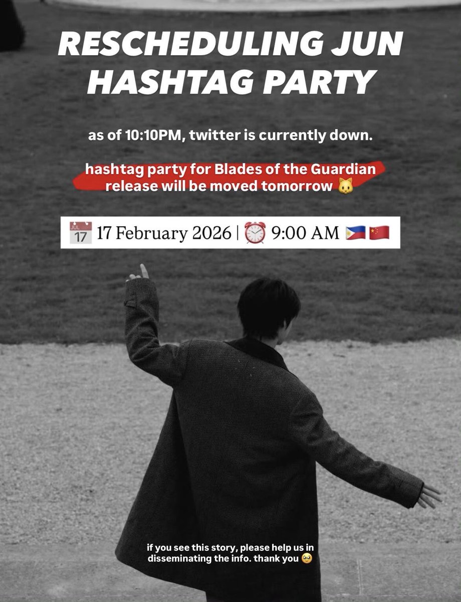 📣 | Re: HASHTAG PARTY FOR JUN

Please note that the #️⃣ party for Blades of the Guardians will be moved tomorrow due to the current Twitter/X issue.

📅 17 Feb 2026
⏰ 9:00 AM 🇵🇭🇨🇳

We are sorry for the late notice. Thank you!

 #준 #준휘 #JUN #文俊辉
 #ジュン #세븐틴 #SEVENTEEN