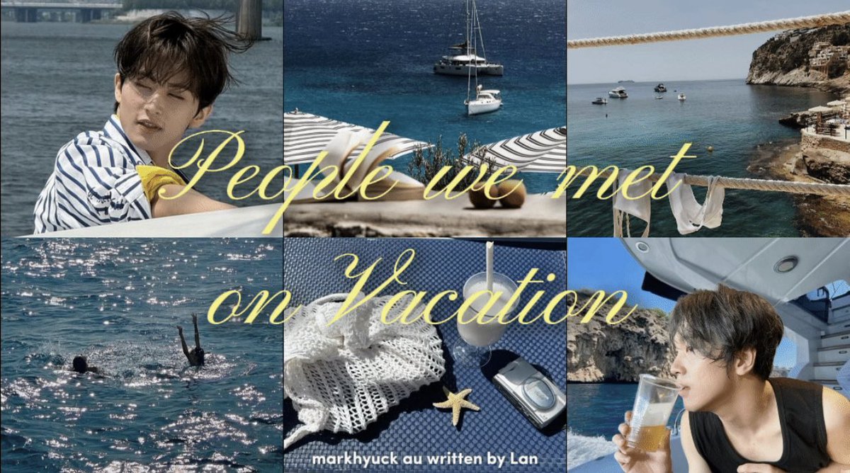people we met on vacation 🥥🌞🌊🌴

markhyuck short au
written by Lan.