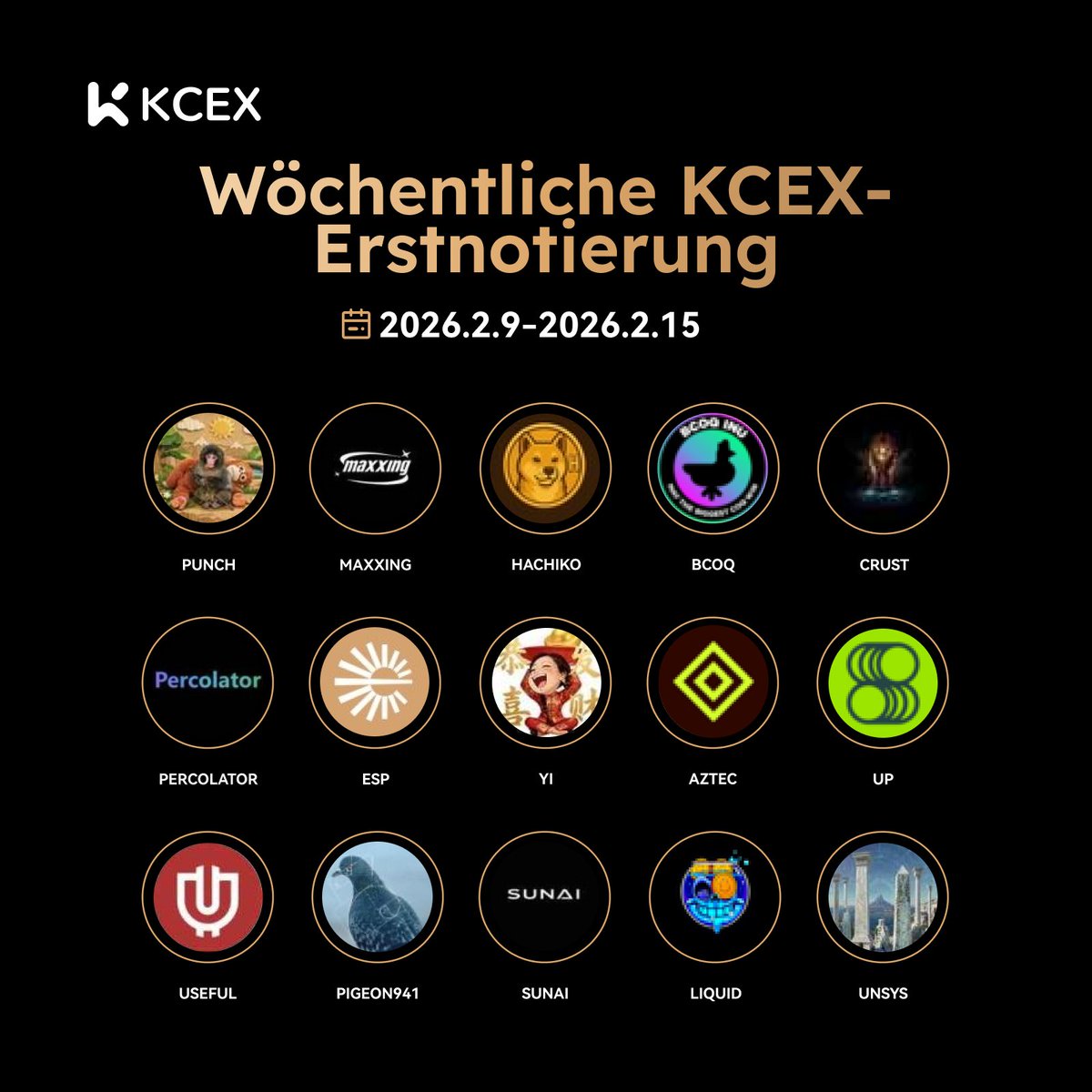 Einige der neuen Listungen auf #KCEX letzte Woche 👇

Verpassen Sie nicht die täglichen Listings — der schnellste Weg, heiße Coins zu entdecken 🔥

Genießen Sie 0 Gebühren beim Spot-Handel 👉 kcex.com