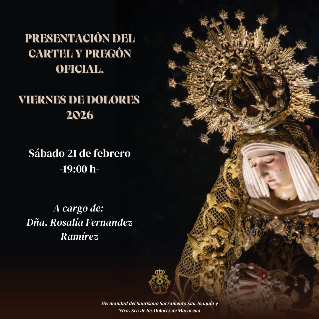 ✨ PRESENTACIÓN DEL CARTEL Y PREGÓN OFICIAL VIERNES DE DOLORES 226 ✨

Este sábado día 21 llega uno de los momentos más esperados para nuestra hermandad con la presentación del cartel y pregón oficial del Viernes de Dolores 2026. 

¡Os esperamos!