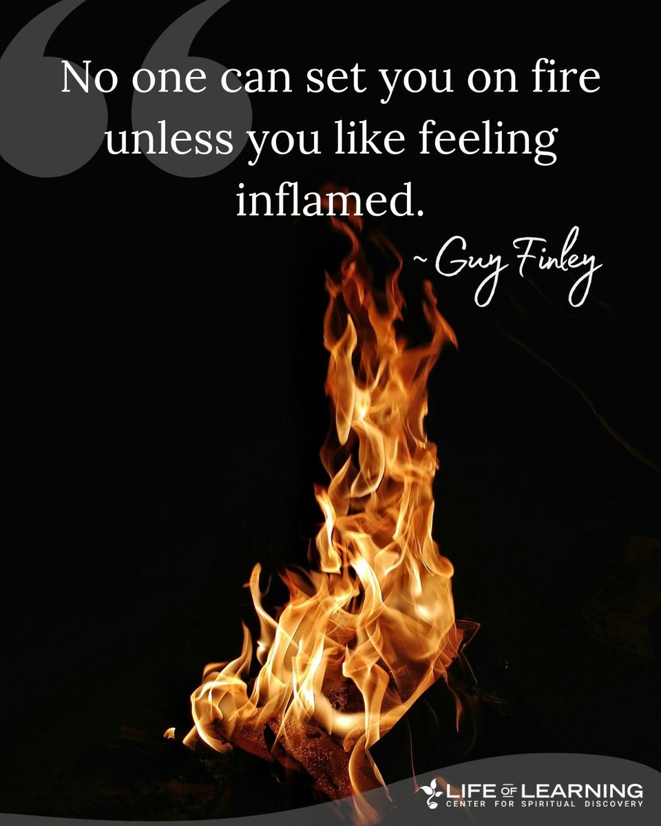 guy_finley's tweet image. "No one can set you on fire unless you like feeling inflamed." ~ Guy Finley #mondaymotivation #selfawareness #guyfinley