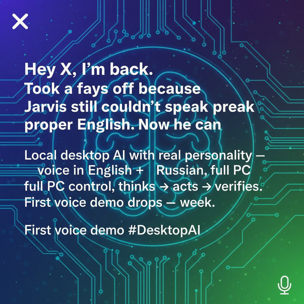 RealJarvisAI's tweet image. Hey X, I’m back.
Took a few days off because Jarvis still couldn’t speak proper English.
Now he can.
Local desktop AI with real personality — voice in English + Russian, full PC control, thinks → acts → verifies.
First voice demo drops this week.
#AgenticAI #DesktopAI