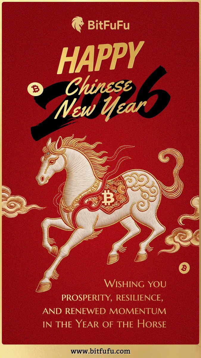 BitFuFuOfficial's tweet image. In the Year of the Snake, we stayed resilient, focused, and kept mining forward. 

As we step into the Year of the Horse, we wish you prosperity, resilience, and steady progress. 

Happy Chinese New Year. 

May your #hashrate stay strong and your year run steady. 🐎⚡

#CNY2026