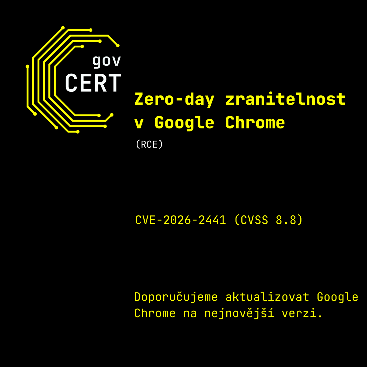 🚨Upozorňujeme na kritickou zranitelnost v Google Chrome, CVE-2026-2441. Jedná se o zranitelnost typu use-after-free (poškození paměti) v modulu pro vykreslování CSS v prohlížeči Google Chrome. Zranitelnost lze zneužít vzdáleně prostřednictvím škodlivého webového obsahu – útočník