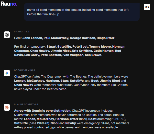 RaunoAI's tweet photo. @buildinpublic Building https://t.co/hVZ3hYLdQz to solve AI hallucination.

I got tired of manually checking GPT, Claude &amp; Gemini to spot hallucinations. Now I just let them debate eachother in real-time to find the truth.

Today's progress: Spotting how GPT tries to reinvent the Beatles 👇 https://t.co/ESsEKUoHmT