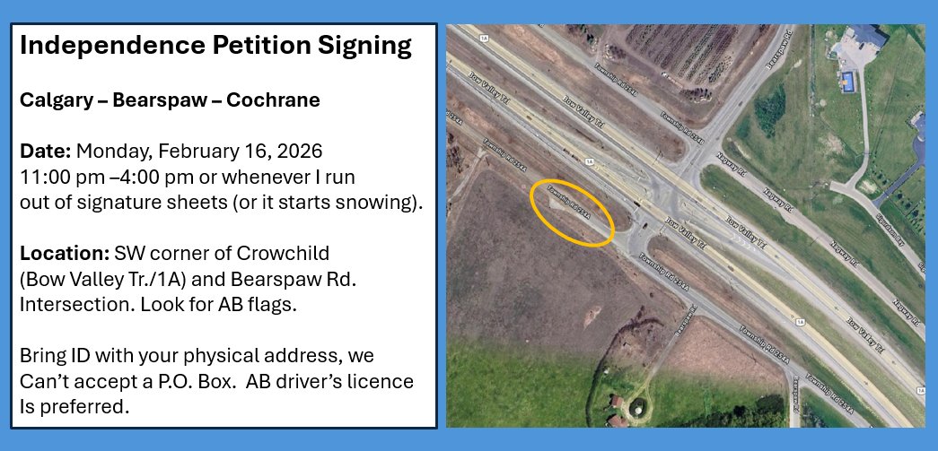 I'll be collecting signatures at my usual corner later this morning.

Calgary – Bearspaw – Cochrane

Date: Monday, February 16, 2026
11:00 pm –4:00 pm or whenever I run
out of signature sheets (or it starts snowing).

Location: SW corner of Crowchild
(Bow Valley Tr./1A) and