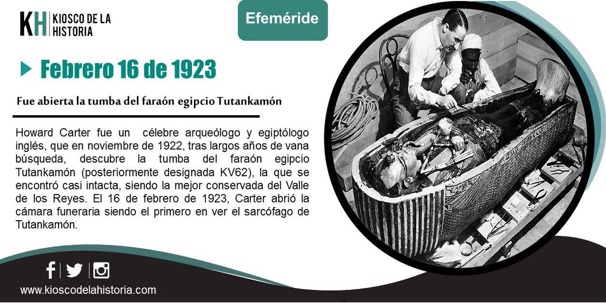 El #16DeFebrero de 1923 fue abierta la tumba del faraón egipcio Tutankamón.
Más y otras #Efemerides 👇
kioscodelahistoria.com/16-febrero