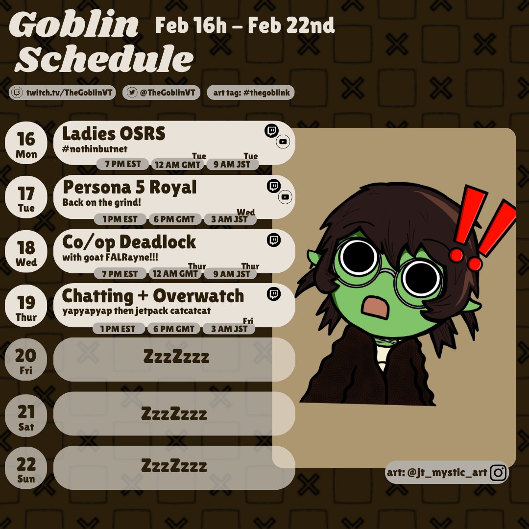 TheGoblinVT's tweet photo. *☆ New and improved Goblin Schedule for the week of Feb 16th! ☆*
⊹ Mon: OSRS #nothinbutnet! - 7pmEST
⊹ Tue: Persona 5 Royal - 1pmEST
⊹ Wed: Deadlock w/ @FALRayne - 7pmEST
⊹ Thur: Chatting then Overwatch - 1pmEST
·· ─ ·ʚɞ· ─ ·· https://t.co/VE674yyvlT