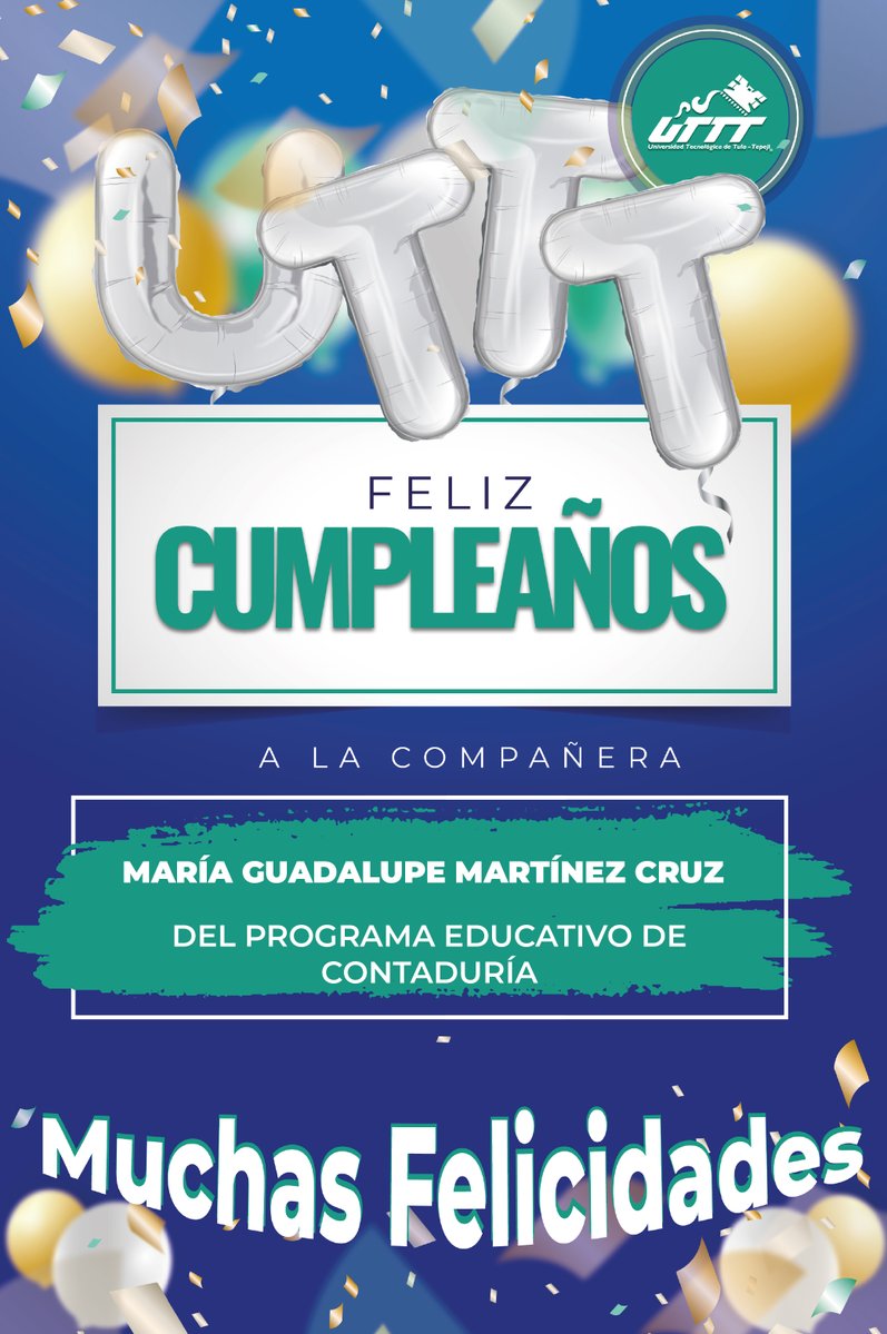 Con motivo de su cumpleaños la comunidad universitaria #UTTT felicita a nuestras compañeras Brenda Erandhi Reséndiz Vázquez, Irma Ramírez García y María Guadalupe Martínez Cruz.