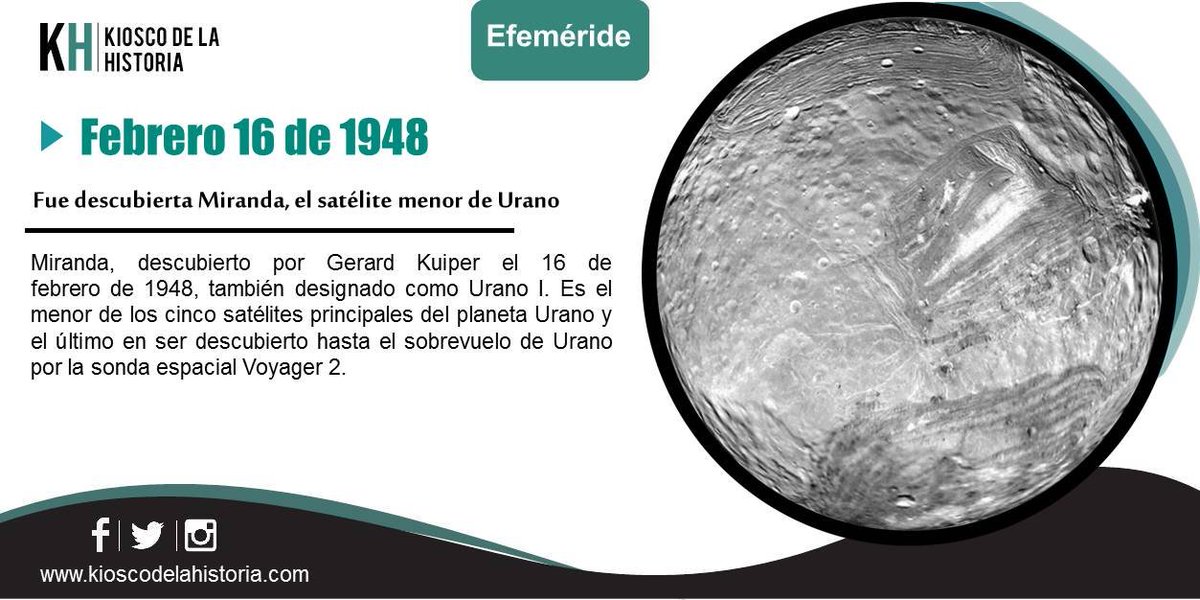 El #16DeFebrero 1948 fue descubierta Miranda, el satélite menor de Urano.
Más y otras #Efemerides 👇
kioscodelahistoria.com/16-febrero