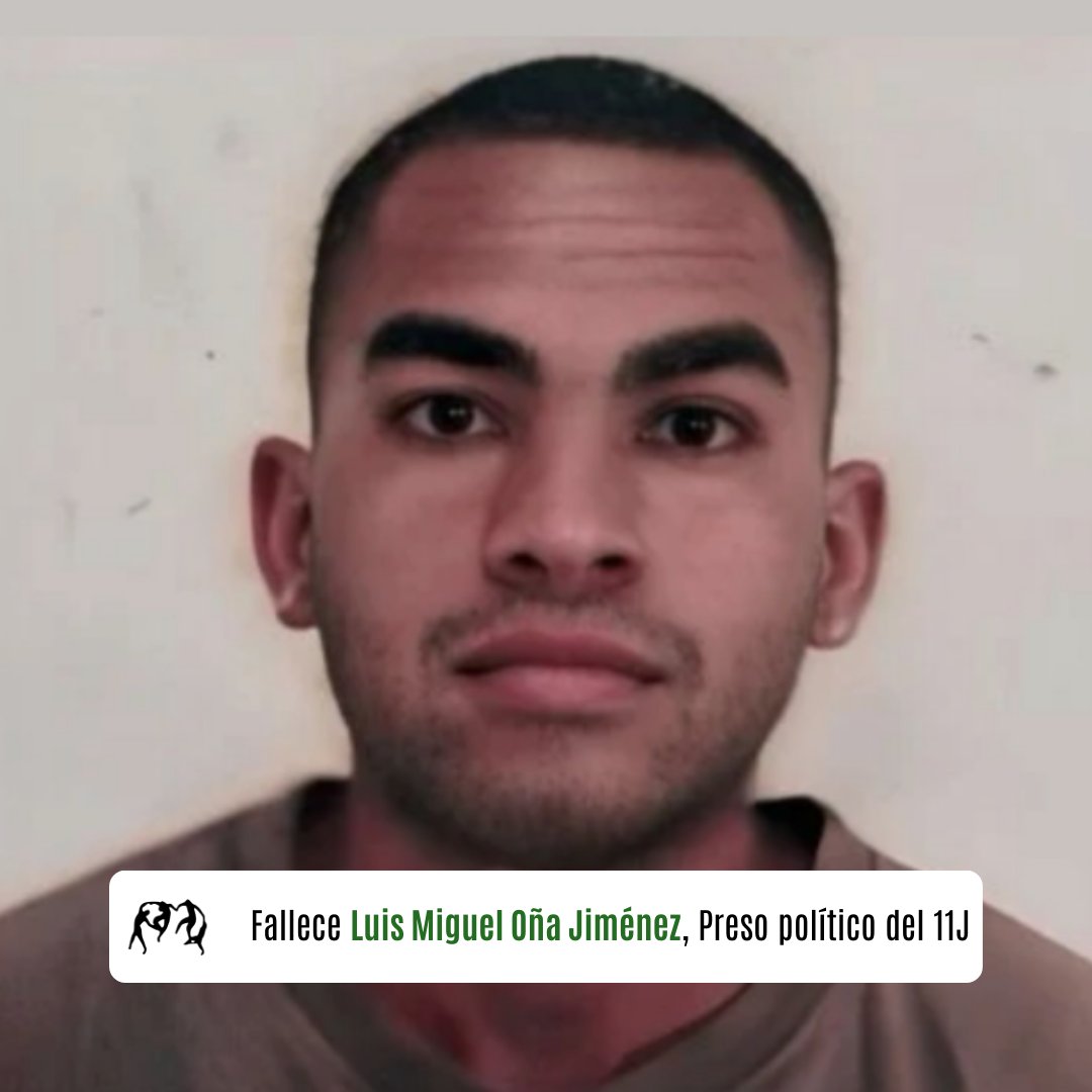 Luis Miguel Oña Jiménez, de 27 años, condenado a 12 años de prisión por su participación en las protestas del 11 de julio de 2021, falleció tras recibir una licencia extrapenal cuando ya se encontraba en estado grave.

Según información difundida por Prisoners Defenders, sufrió