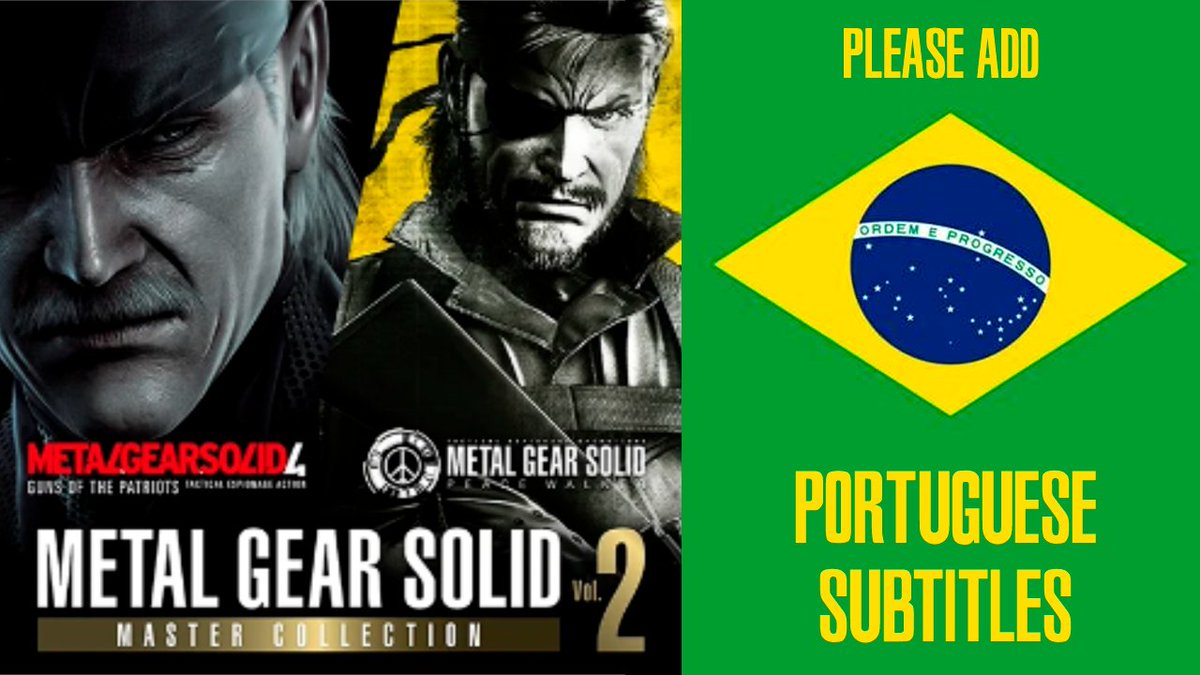 <a href="/Konami/">Konami</a> <a href="/KonamiBRA/">Konami Brasil</a> <a href="/Metalgear/">METAL GEAR OFFICIAL</a>  
If Master Collection Vol. 2 comes with Brazilian Portuguese subtitles, the Brazilian Metal Gear community will gladly buy it at launch. 🇧🇷 #MGSPTBR