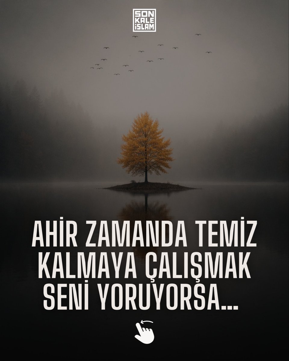 sonkaleislam's tweet photo. Ahir zamanda temiz kalmaya çalışmak seni yoruyorsa… https://t.co/KCwJIOo3GZ