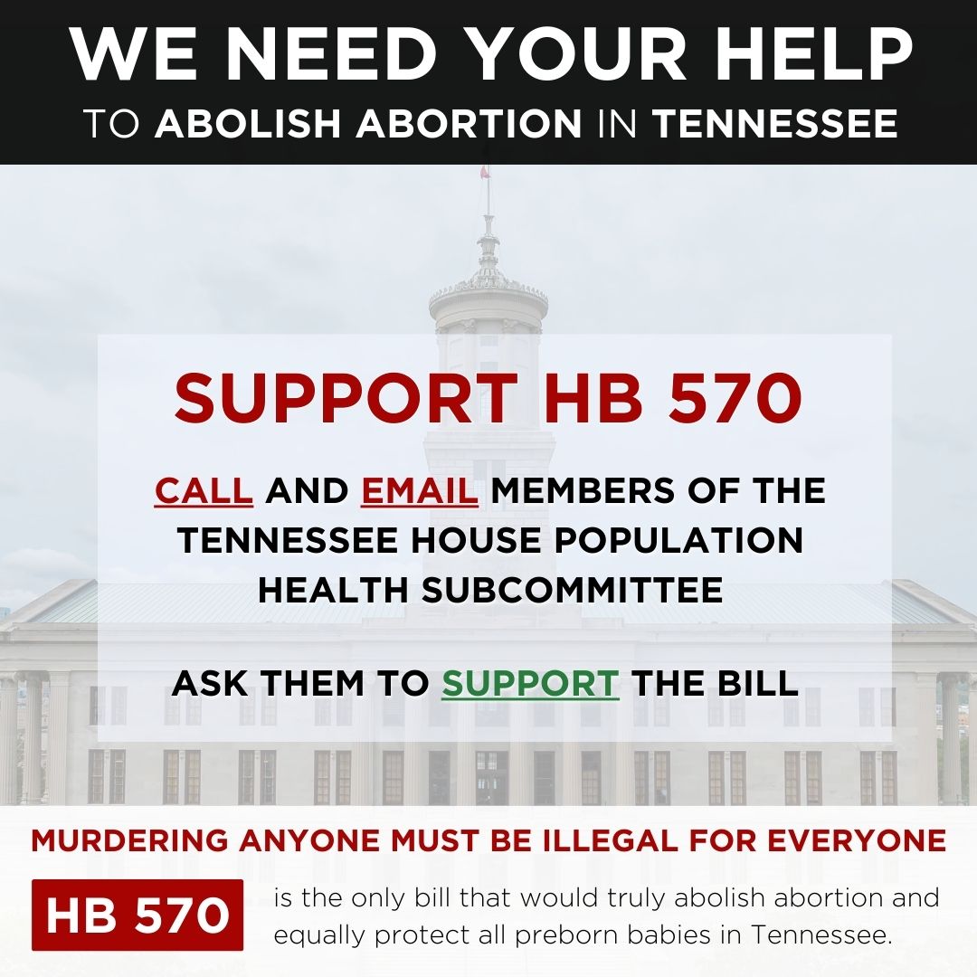 🚨 We need YOUR help to abolish abortion in Tennessee!

House Bill 570, which would establish equal protection of the laws for preborn babies, has been assigned to the Tennessee House Population Health Subcommittee.

Please CALL and EMAIL the below Subcommittee members and ask