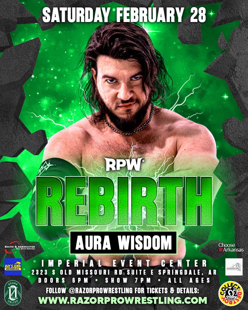 Aura Wisdom is Cut From A Different Cloth.

Saturday, February 28th

Imperial Event Center
Springdale, AR 72764

Mark your calendars, bring your friends, and see you there! 🗓️

Follow razorprowrestling.com for tickets + details 🎟️

#razorprowrestling #rpw #prowrestling