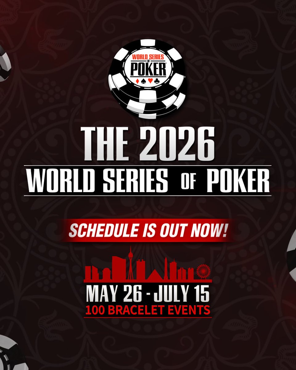 🚨 THE WAIT IS OVER - the full 2026 World Series of Poker schedule is out now!

The 57th edition of poker’s richest and most prestigious festival runs May 26 - July 15 at <a href="/HorseshoeVegas/">Horseshoe Las Vegas</a> &amp; <a href="/ParisVegas/">Paris Las Vegas</a> , featuring 100 bracelet events and the $10,000 Main Event beginning July 2.