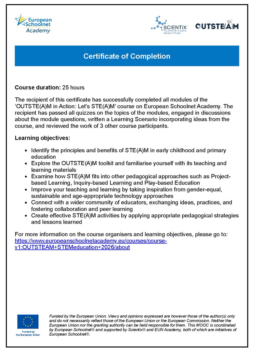 #OUTSTEAMMOOC 🎉 I’ve just earned my Certificate for the MOOC “OUTSTE(A)M in Action: Let’s STE(A)M” from <a href="/scientix_eu/">Scientix</a> and <a href="/eu_schoolnet/">European Schoolnet</a> ! A truly inspiring and enriching learning journey. #STEAMeducation #Scientix