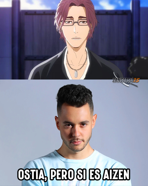 Ostia chaval, es el Aizen 

#BLEACH