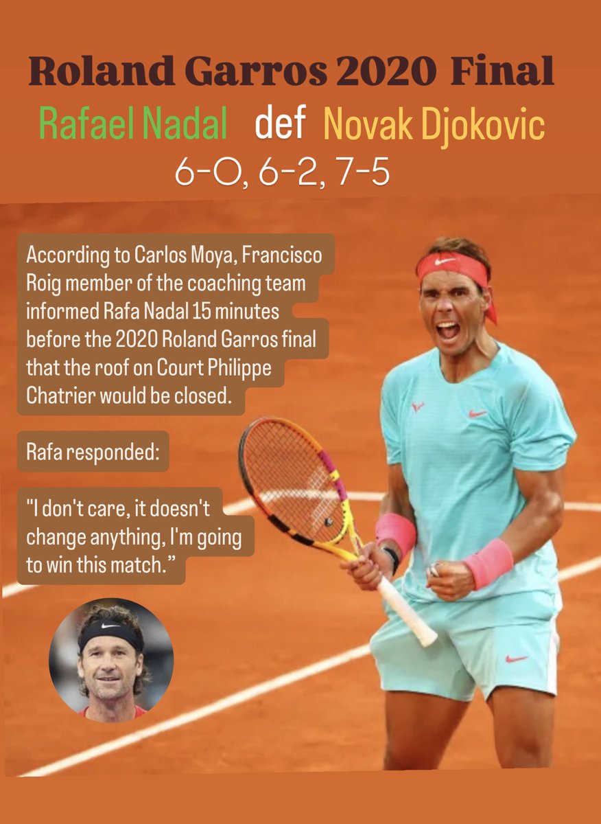 madel_suravilla's tweet photo. Moya said, Roig told Rafa 15 min b4 the #RolandGarros ‘20 final that the roof would be closed.

Rafa responded:

“I don't care, it doesn't change anything, I'm going to win this match.”

Rafa demolished Novak in straight sets w/ a bagel:

6-0, 6-2, 7-5

⁦@RafaelNadal⁩🐐👑🥇 https://t.co/EFUHeYX6DF