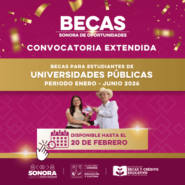 Becas Sonora de Oportunidades 2026-1,
extiende su periodo de registro al 20 de febrero de 2026.
Descarga Aplicación Sonora Digital para acceder fácilmente a los trámites y servicios del Estado de Sonora.
expediente.sonora.gob.mx/login