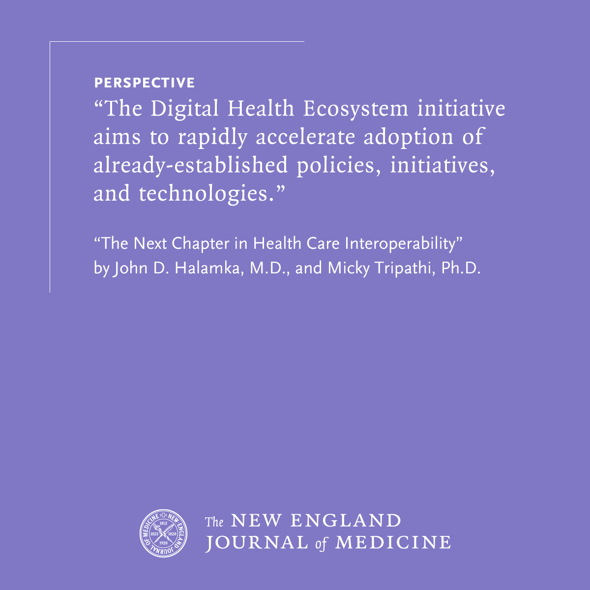NEJM's tweet image. Perspective by John D. Halamka, MD, and Micky Tripathi, PhD (@mickytripathi1): The Next Chapter in Health Care Interoperability nej.md/4tskseJ 

#HealthPolicy #MedicalPractice