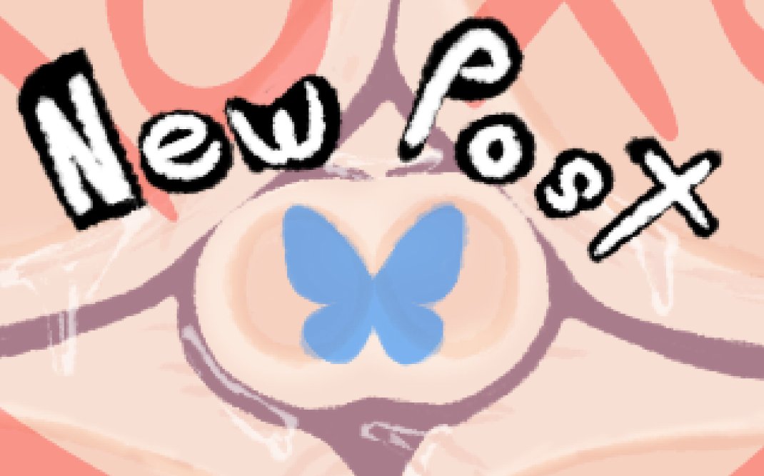 Go check out the new drawing on Bluesky cuz this place is kinda stinky