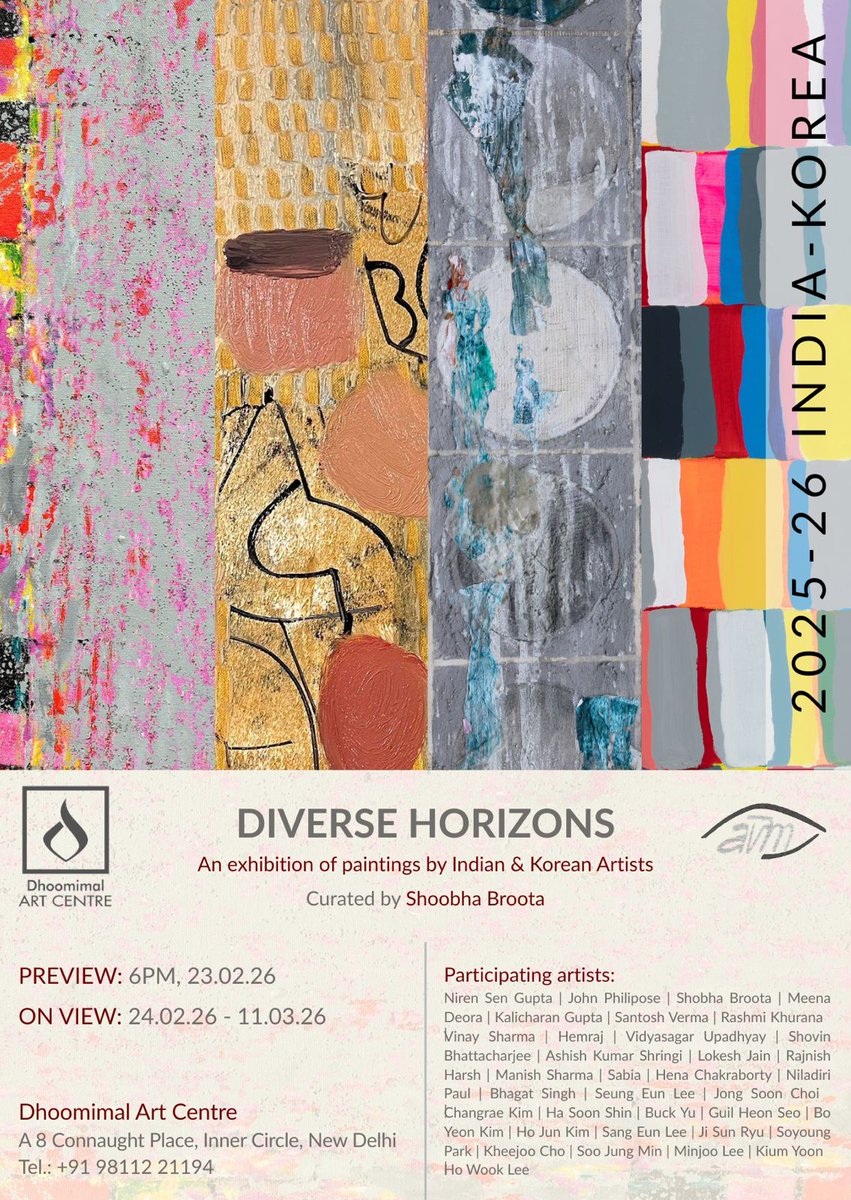 artkalicharan's tweet photo. Looking forward to seeing you at Dhoomimal Art Centre, A-8 Connaught Place, Inner Circle, New Delhi

On Monday, 23rd February, 2026
Preview 6 pm onwards

#DiverseHorizons #ArtExhibition2026 #IndianArtists #KoreanArtists #Invitation https://t.co/71y1gzBQXd