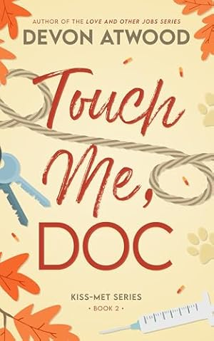 Touch Me, Doc by Devon Atwood

#TouchMeDoc by #DevonAtwood #8925 #34chapters #414pages #151of1000 #Hoopla #Audiobook #23for6 #Series #book2of4 #KissMetSeries #11houraudiobook #GemmaAndKnox #february2026 #readitquick #whatsnext #clearingoffreadingshelves