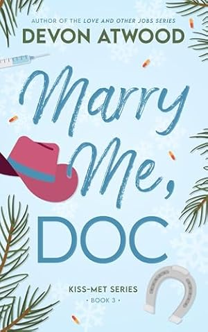 Marry Me, Doc by Devon Atwood

#MarryMeDoc by #DevonAtwood #8930 #35chapters #413pages #156of1000 #Hoopla #audiobook #28for7 #series #Book3of4 #KissMetSeries #10houraudiobook #ArabellaAndSpencer #february2026 #readitquick #whatsnext #clearingoffreadingshelves
