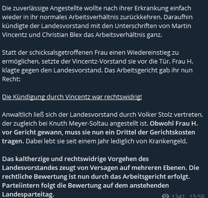 In der AfD scheint es in NRW hart zu brodeln. In einem größeren, rechten Telegram Channel ist folgender Beitrag aufgetaucht.   

Martin Vincentz soll eine langjährige Mitarbeiterin im Rahmen einer schweren Erkrankung rechtswidrig gekündigt haben, nachdem sie eine Versetzung