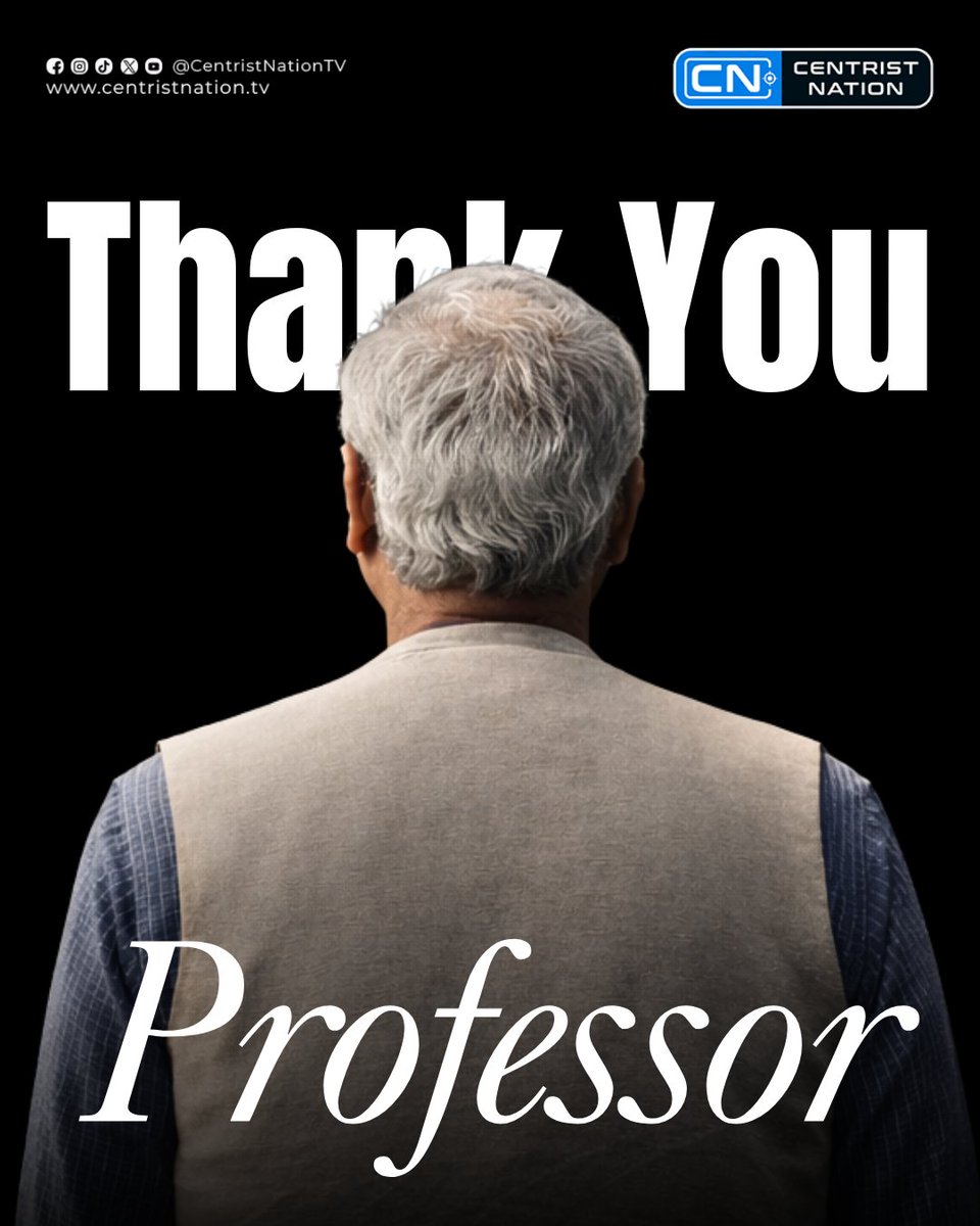 centristnattv's tweet photo. Thank you, Professor Muhammad Yunus, for your dedicated service to the nation.

#InterimGovernment #MuhammadYunus #centristnation https://t.co/xujPE84VfS