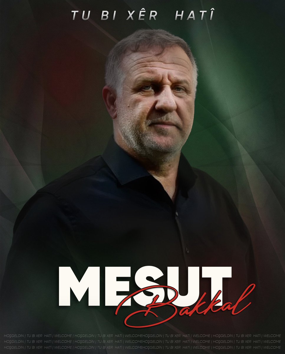 BİLGİLENDİRME 

Kulübümüz, Futbol A Takımımızın teknik direktörlük görevi için Mesut Bakkal ile sezon sonuna kadar anlaşmaya varmıştır.

Mesut Bakkal’a kulübümüze hoş geldin diyor, görevinde başarılar diliyoruz.
💚❤️
Kulûba me bi Mesut Bakkal re li hev kiriye ku heta dawiya