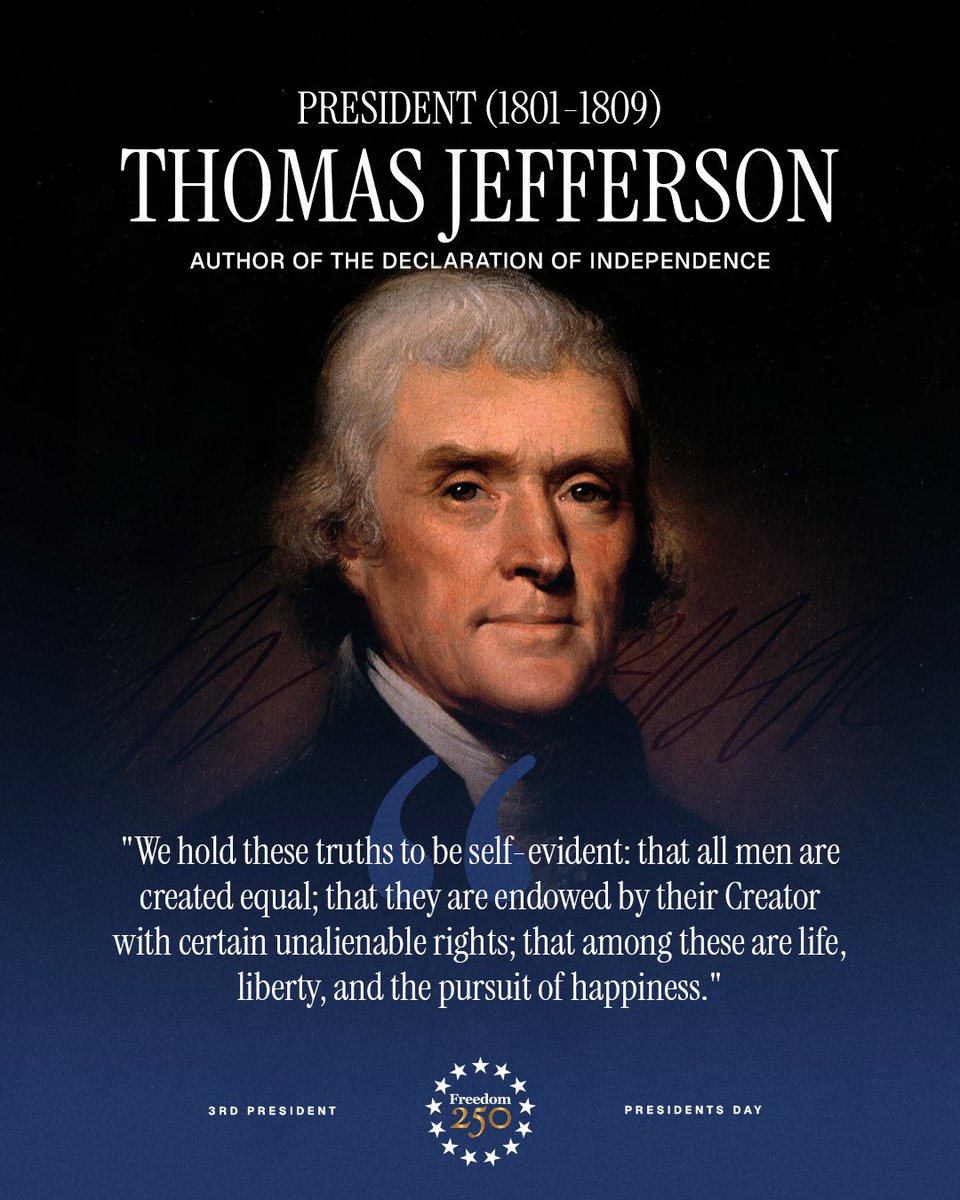 On this President's Day, <a href="/Freedom250/">Freedom 250</a> honors Thomas Jefferson, who penned the words that launched a nation and defined what it means to be American.

"We hold these truths to be self-evident: that all men are created equal; that they are endowed by their Creator with certain
