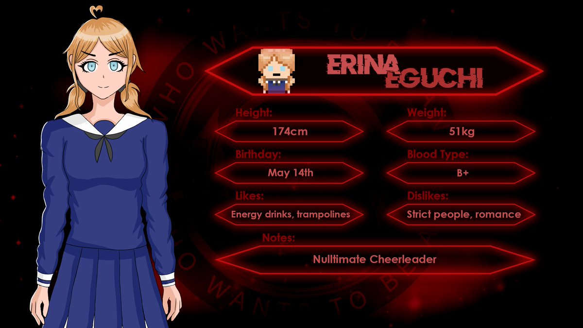 We're happy to reintroduce you to Erina Eguchi, the Nulltimate Cheerleader.            

Tune in to “Who Wants to Be an Ultimate?” to see if Erina Eguchi has what it takes to become an Ultimate!    

#fanganronpa #fangan