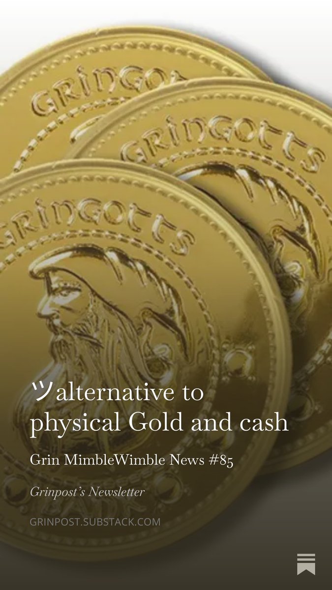 Grin mimblewimble blockchain development &amp; news
₲ᵣᵢₙ ツ ᵢₛ ₜₕₑ ₒₙₗy ₐₗₜₑᵣₙₐₜᵢᵥₑ ₜₒ ₚₕyₛᵢcₐₗ Gₒₗd ₐₙd cₐₛₕ. 🪙
grinpost.substack.com/p/alternative-…