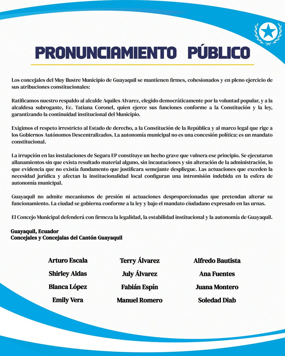 Al País: 

#PRONUNCIAMIENTO_PÚBLICO 

Los concejales del Muy Ilustre Municipio de Guayaquil <a href="/alcaldiagye/">Muy Ilustre Municipalidad de Guayaquil</a> se mantienen firmes, cohesionados y en pleno ejercicio de sus atribuciones constitucionales:
Ratificamos nuestro respaldo al alcalde Aquiles Alvarez, elegido democráticamente
