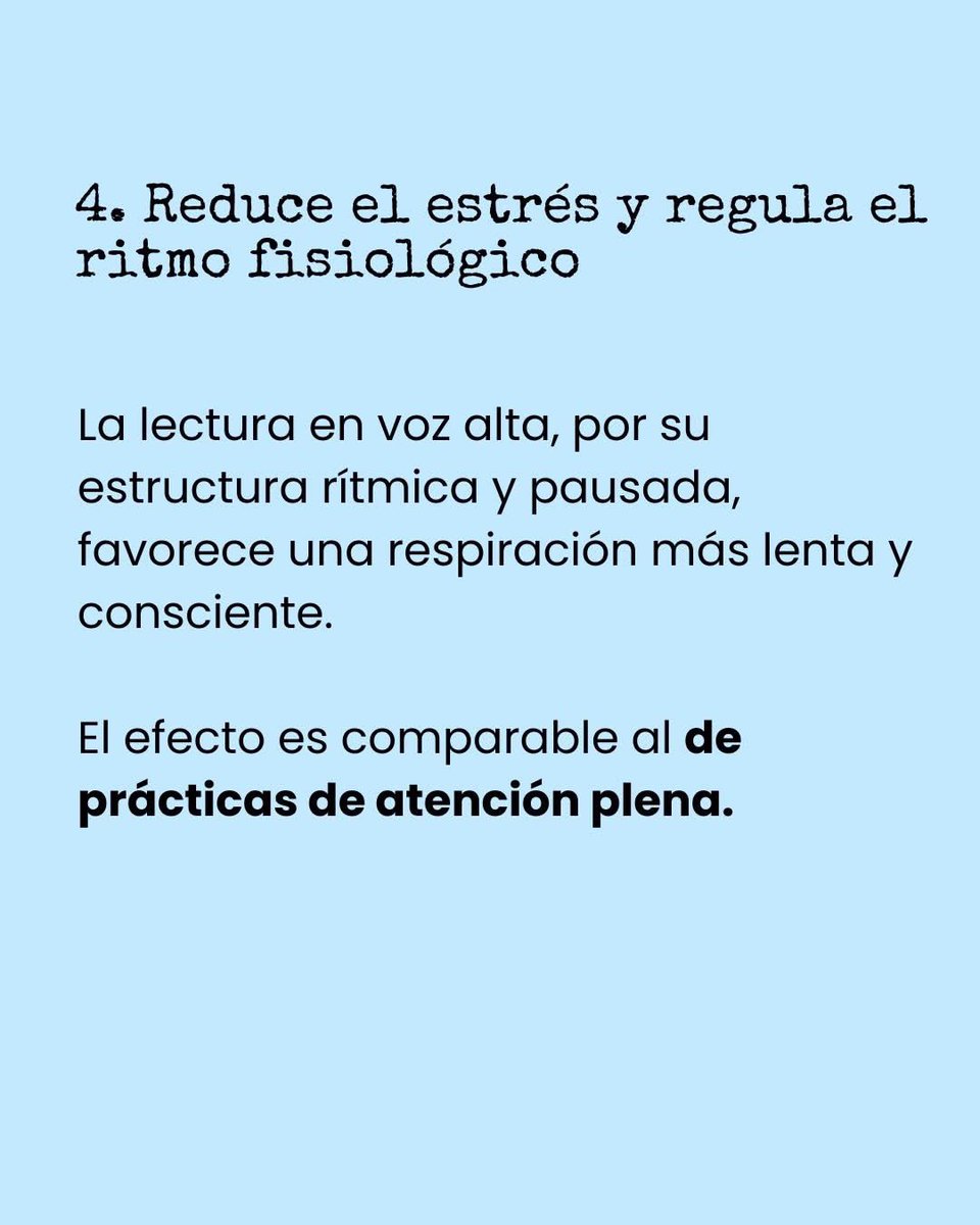🔥La lectura rítmica en voz alta puede modular la respiración y reducir la activación fisiológica asociada al estrés.